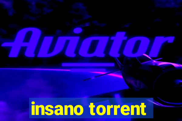 insano torrent